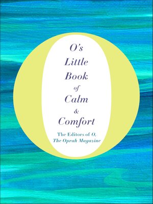 cover image of O's Little Book of Calm & Comfort